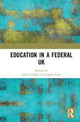 Book cover of: Education in a Federal UK. By: John Furlong
