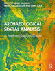 Book cover of: Archaeological Spatial Analysis. By: Mark Gillings