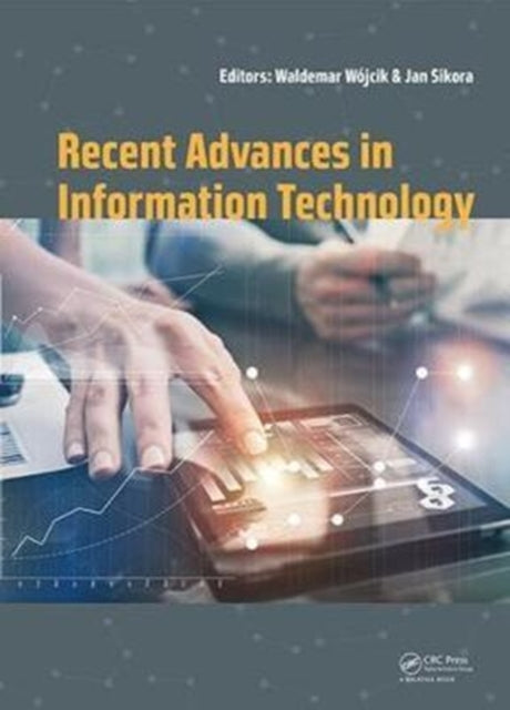 Book cover of: Recent Advances in Information Technology. By: Waldemar Wójcik