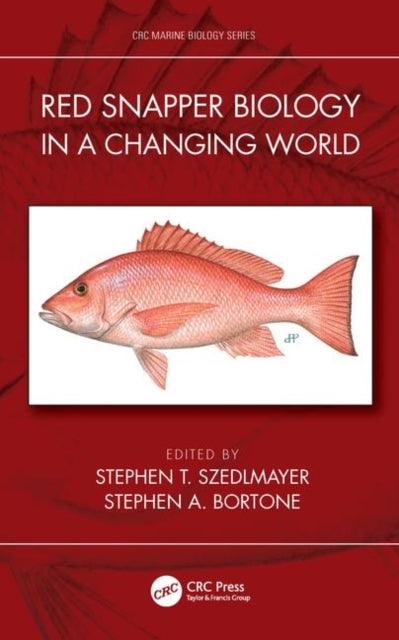 Book cover of: Red Snapper Biology in a Changing World. By: Stephen T. Szedlmayer