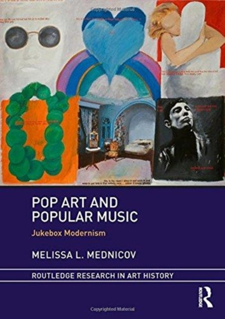 Book cover of: Pop Art and Popular Music. By: Melissa L. Mednicov