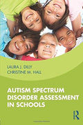 Autism Spectrum Disorder Assessment in Schools