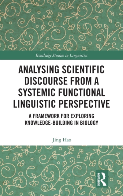 Analysing Scientific Discourse from A Systemic Functional Linguistic Perspective