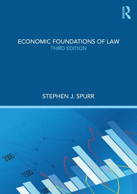 Book cover of: Economic Foundations of Law. By: Stephen J. Spurr