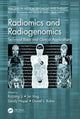 Book cover of: Radiomics and Radiogenomics. By: Ruijiang Li