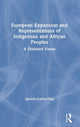 Book cover of: European Expansion and Representations of Indigenous and African Peoples. By: Ignacio Gallup-Díaz