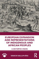 Book cover of: European Expansion and Representations of Indigenous and African Peoples. By: Ignacio Gallup-Díaz