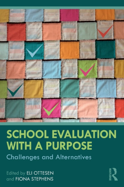 Book cover of: School Evaluation with a Purpose. By: Fiona Stephens