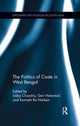 Book cover of: Politics of Caste in West Bengal. By: Uday Chandra