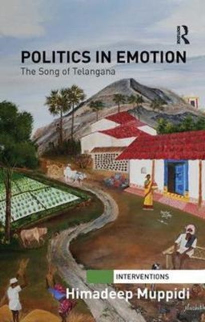 Book cover of: Politics in Emotion. By: Himadeep Muppidi