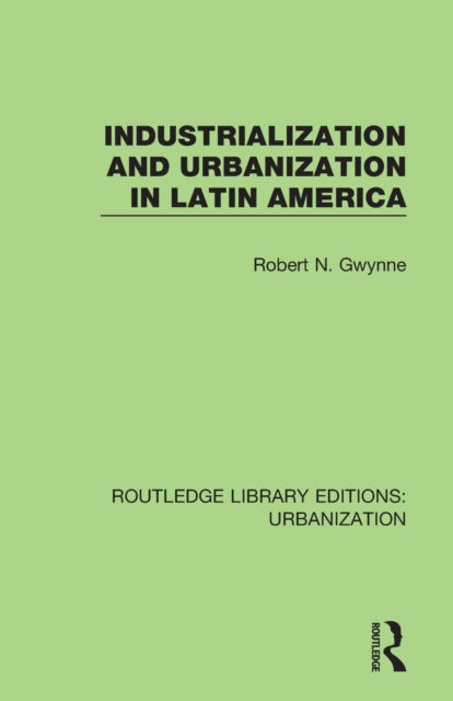 Book cover of: Industrialization and Urbanization in Latin America