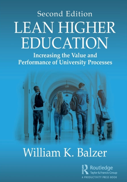 Book cover of: Lean Higher Education. By: William K. Balzer