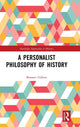 Book cover of: Personalist Philosophy of History. By: Bennett Gilbert
