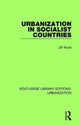 Book cover of: Urbanization in Socialist Countries. By: Jiri Musil
