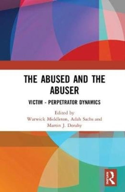 Book cover of: Abused and the Abuser. By: Warwick Middleton