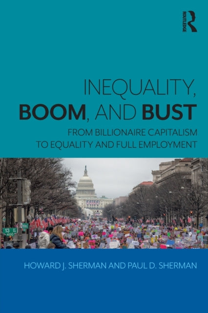 Book cover of: Inequality, Boom, and Bust. By: Howard J. Sherman