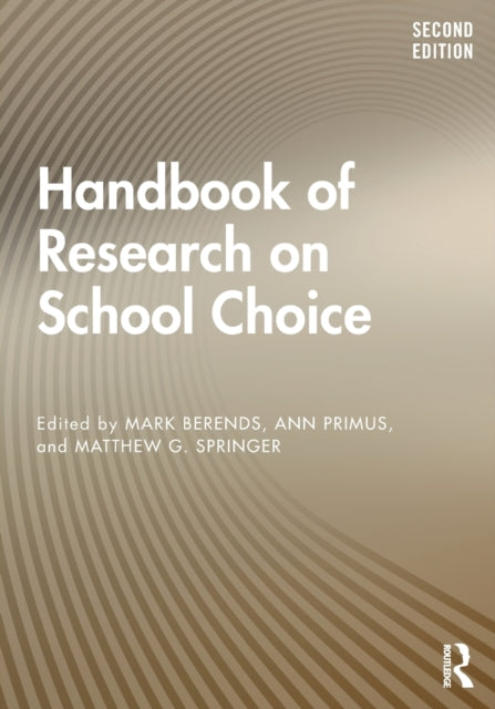Book cover of: Handbook of Research on School Choice. By: Mark Berends