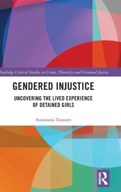Book cover of: Gendered Injustice. By: Anastasia Tosouni