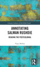 Book cover of: Annotating Salman Rushdie. By: Vijay Mishra