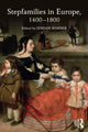 Book cover of: Stepfamilies in Europe, 1400-1800