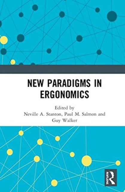 Book cover of: New Paradigms in Ergonomics. By: Neville A. Stanton