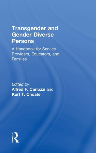 Book cover of: Transgender and Gender Diverse Persons. By: Alfred F. Carlozzi