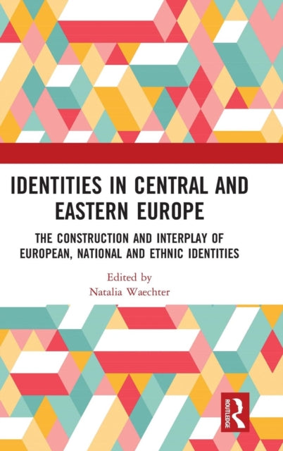 Book cover of: Identities in Central and Eastern Europe