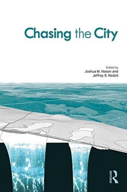 Book cover of: Chasing the City. By: Joshua Nason