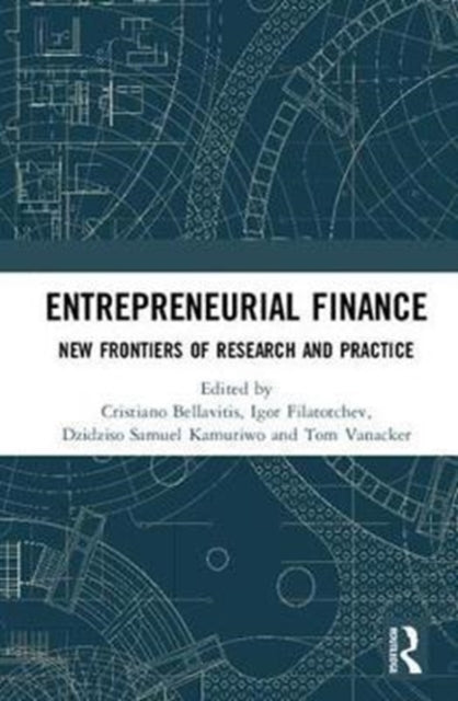 Book cover of: Entrepreneurial Finance. By: Cristiano Bellavitis