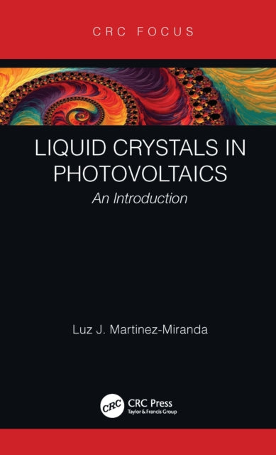 Book cover of: Liquid Crystals in Photovoltaics. By: Dr Luz J. Martinez-Miranda