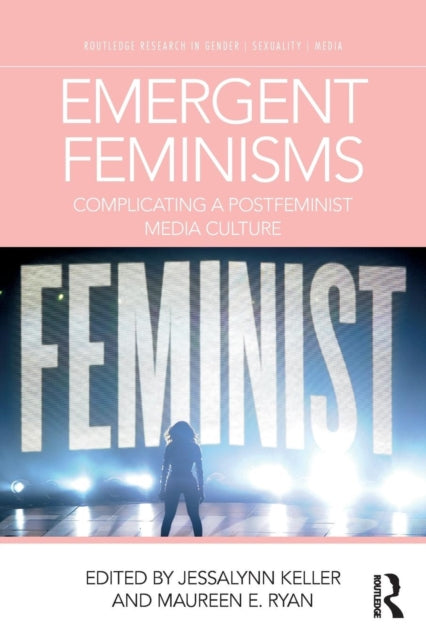 Book cover of: Emergent Feminisms. By: Maureen E. Ryan