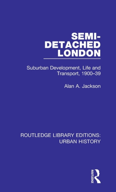 Book cover of: Semi-Detached London. By: Alan A. Jackson