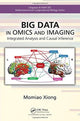 Book cover of: Big Data in Omics and Imaging. By: Momiao Xiong
