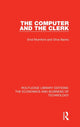 Book cover of: Computer and the Clerk. By: Enid Mumford
