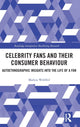 Book cover of: Celebrity Fans and Their Consumer Behaviour. By: Markus Wohlfeil