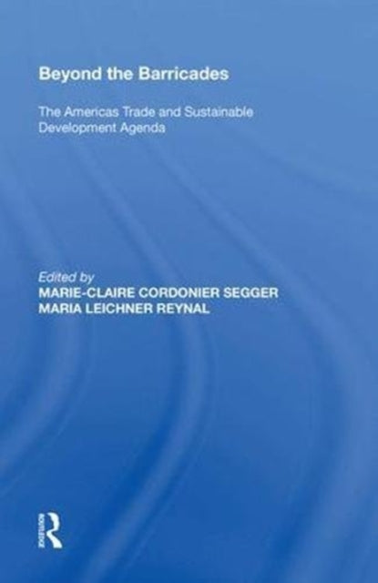 Book cover of: Beyond the Barricades. By: Marie-Claire Cordonier Segger