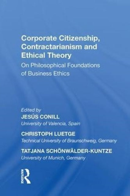Book cover of: Corporate Citizenship, Contractarianism and Ethical Theory. By: Jesús Conill