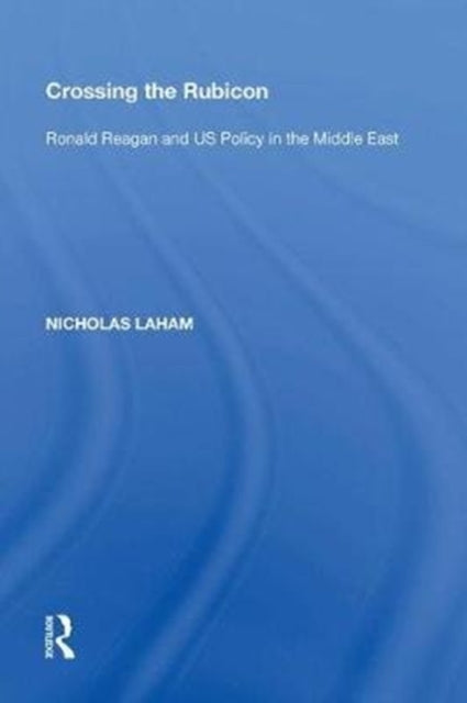 Book cover of: Crossing the Rubicon. By: Nicholas Laham