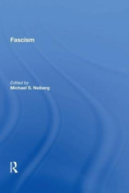Book cover of: Fascism. By: Michael S. Neiberg