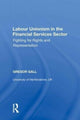 Book cover of: Labour Unionism in the Financial Services Sector. By: Gregor Gall