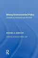 Book cover of: Mining Environmental Policy. By: Michael S. Hamilton