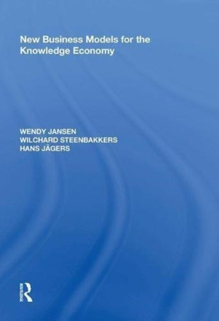 Book cover of: New Business Models for the Knowledge Economy. By: Wendy Jansen