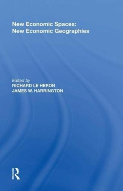 Book cover of: New Economic Spaces: New Economic Geographies. By: James W Harrington