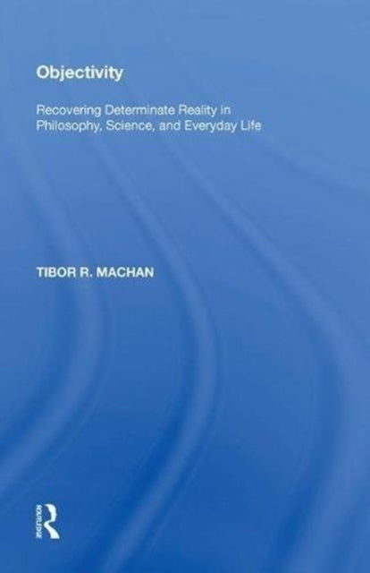 Book cover of: Objectivity. By: Tibor R. Machan