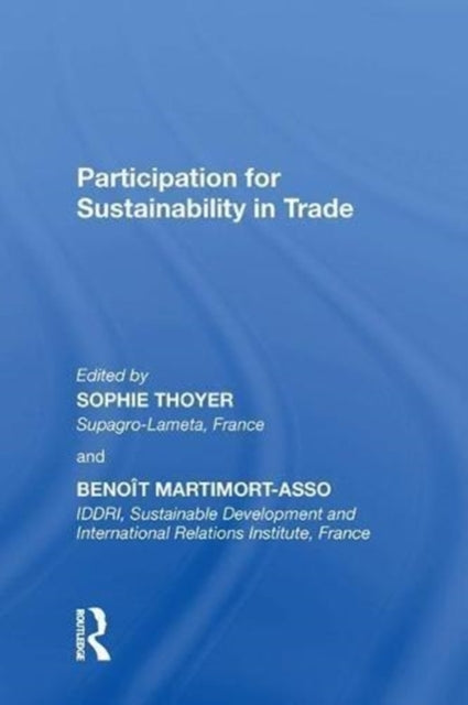 Book cover of: Participation for Sustainability in Trade. By: Benoît Martimort-Asso