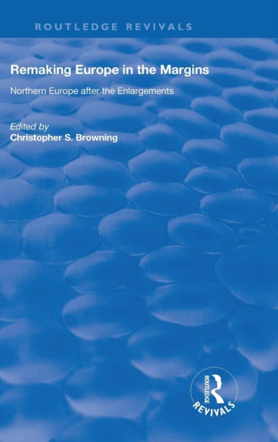 Book cover of: Remaking Europe in the Margins