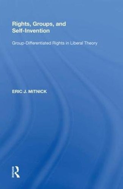 Book cover of: Rights, Groups, and Self-Invention. By: Eric J. Mitnick