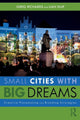 Book cover of: Small Cities with Big Dreams. By: Greg Richards