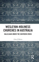Book cover of: Wesleyan-Holiness Churches in Australia. By: Glen O'Brien