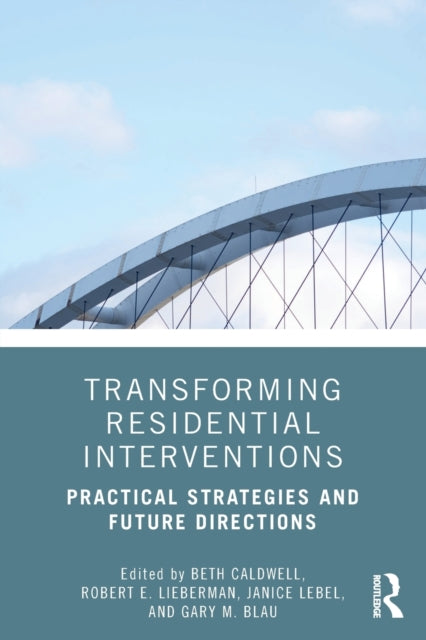 Book cover of: Transforming Residential Interventions. By: Beth Caldwell